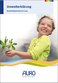 AURO-Umwelterklärung/ Nachhaltigkeitsbericht 2013